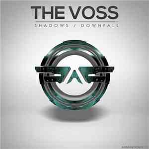 The Voss - Shadows / Downfall mp3 album