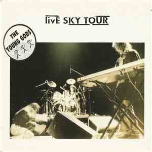 The Young Gods - Live Sky Tour mp3 album