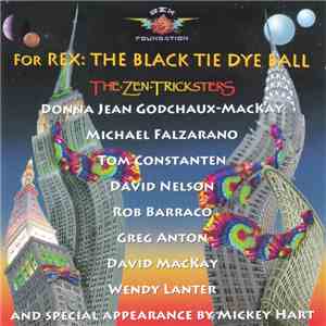The Zen Tricksters - For Rex: The Black Tie Dye Ball mp3 album