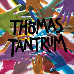 Thomas Tantrum - Thomas Tantrum mp3 album