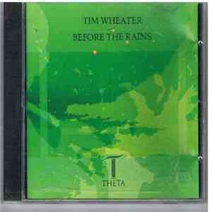 Tim Wheater - Before The Rains mp3 album