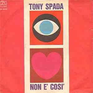 Tony Spada E Il Suo Complesso - Non È Così mp3 album