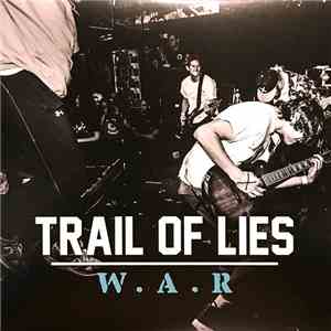 Trail Of Lies - W.A.R mp3 album