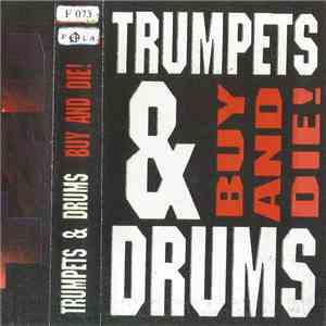Trumpets & Drums - Buy & Die! mp3 album