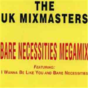 UK Mixmasters, The - Bare Necessities Megamix mp3 album