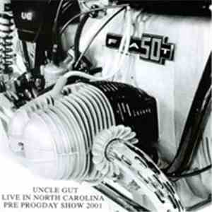 Uncle Gut - A Fat 50 : Live In North Carolina : Pre Progday Show 2001 mp3 album