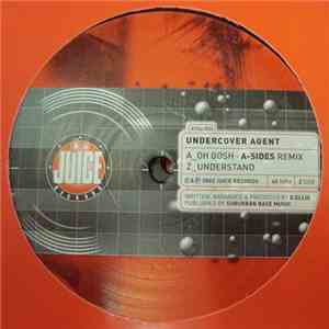 Undercover Agent - Oh Gosh (A-Sides Remix) / Understand mp3 album
