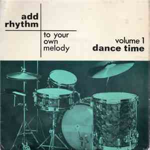 Unknown Artist - To Your Own Melody Volume 1 - Dance Time mp3 album