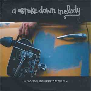 Various - A Broke Down Melody (Music From And Inspired By The Film) mp3 album