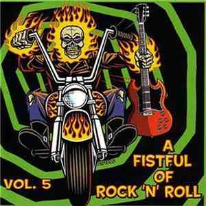 Various - A Fistful Of Rock N' Roll Vol.5 mp3 album