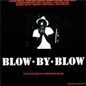 Various - Blow By Blow (An Anthology Of Harmonica Blues) mp3 album