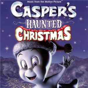 Various - Casper's Haunted Christmas (Music From The Motion Picture) mp3 album