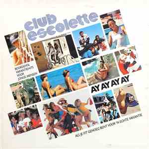 Various - Club Escolette - Ay Ay Ay Ay mp3 album