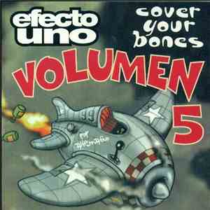 Various - Efecto Uno - Cover Your Bones Volumen 5 mp3 album