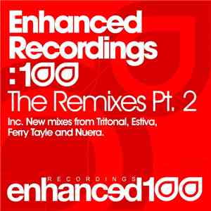 Various - Enhanced Recordings: 100 The Remixes Pt. 2 mp3 album
