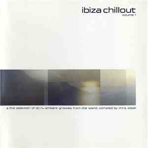 Various - Ibiza Chillout Volume 1 (A Fine Selection Of 30 Nu Ambient Grooves) mp3 album
