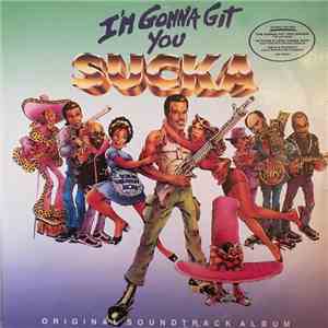 Various - I'm Gonna Git You Sucka mp3 album