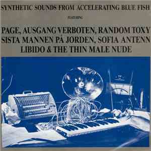 Various - Synthetic Sounds From Accelerating Blue Fish mp3 album