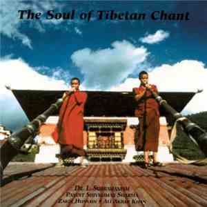 Various - The Soul Of Tibetan Chant mp3 album