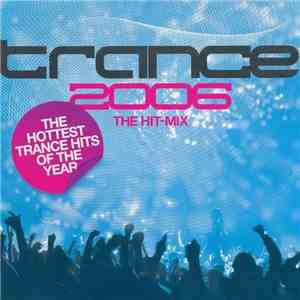 Various - Trance 2006 The Hit-Mix mp3 album