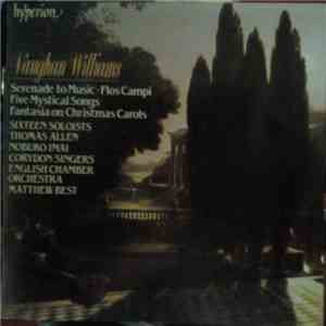 Vaughan Williams - Serenade To Music · Flos Campi · Five Mystical Songs · Fantasia On Christmas Carols mp3 album