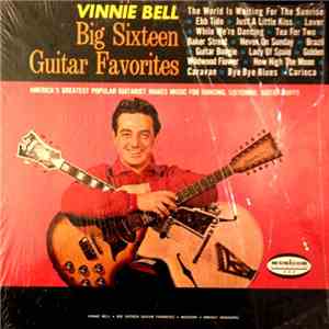 Vinnie Bell - Big Sixteen Guitar Favorites mp3 album