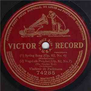 Vladimir De Pachmann - Spring Song (Op. 62, No. 6), Vogel Als Prophet (Op. 82, No. 7) mp3 album
