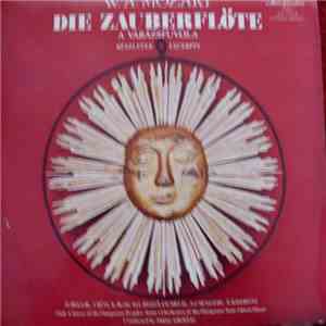 W. A. Mozart, Hungarian State Opera Orchestra, Miklós Erdélyi - Die Zauberflöte - Excerpts mp3 album