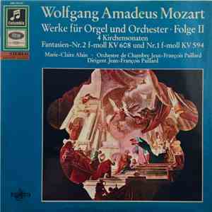 W.A. Mozart / Marie-Claire Alain, Orchestre Jean-François Paillard - Werke für Orgel und Orchester, Folge II mp3 album