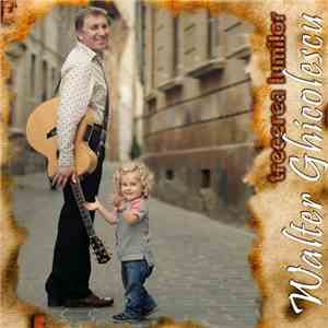 Walter Ghicolescu - Trecerea Lumilor mp3 album