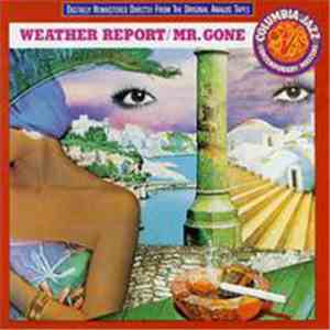 Weather Report - Mr. Gone mp3 album