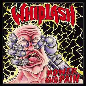 Whiplash  - Power And Pain mp3 album