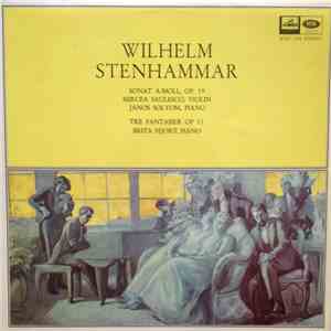 Wilhelm Stenhammar, Mircea Saulesco, Janos Solyom, Brita Hjort - Sonat A-Moll Op.19, Tre Fantasier, Op.11 mp3 album