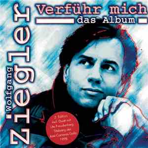 Wolfgang Ziegler - Verführ Mich - Das Album / 2. Edition mp3 album