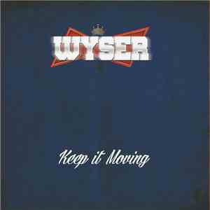 Wyser - Keep It Moving mp3 album