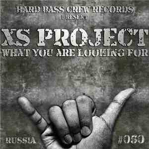 XS Project - What Are You Looking For mp3 album