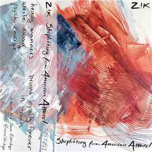 Z!K - Shoplifting From American Apparel mp3 album