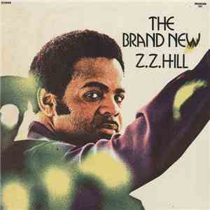 Z.Z. Hill - The Brand New Z.Z. Hill mp3 album
