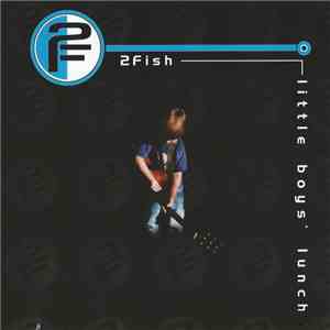 2fish - Little Boys Lunch mp3 album