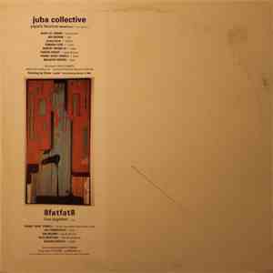 8FatFat8 / Juba Collective - Live Together / Papa's Bounce mp3 album