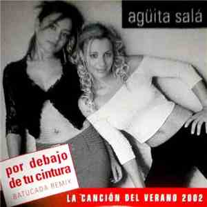 Agüita Salá - Por Debajo De Tu Cintura Batucada Remix mp3 album