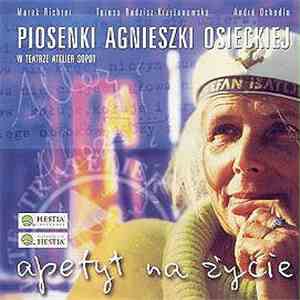 Agnieszka Osiecka, Various - Apetyt Na życie - Piosenki Agnieszki Osieckiej mp3 album