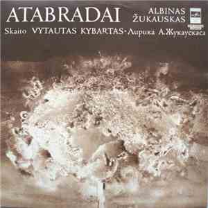 Albinas Žukauskas - Vytautas Kybartas - Atabradai mp3 album