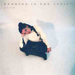 Alis  - Hybrids In The Attic mp3 album