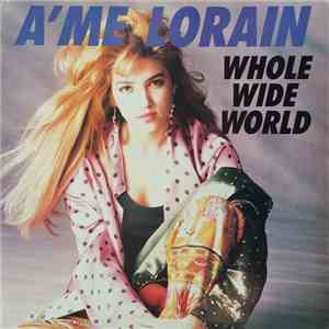 A'me Lorain / Barrence Whitfield And The Savages - Whole Wide World / Stop Twistin' My Arm mp3 album