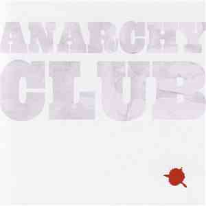 Anarchy Club - A Single Drop Of Red mp3 album