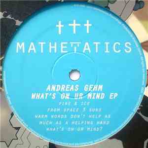Andreas Gehm - What's On Ur Mind EP mp3 album