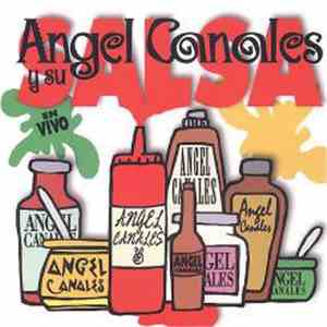 Angel Canales Y Su Salsa - Angel Canales Y Su Salsa mp3 album