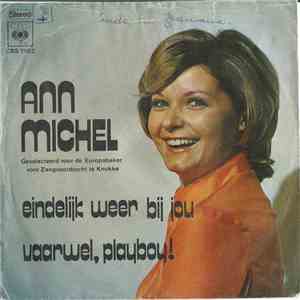 Ann Michel - Eindelijk Weer Bij Jou/Vaarwel, Playboy! mp3 album