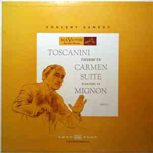 Arturo Toscanini And The NBC Symphony Orchestra, Bizet, Thomas - Carmen Suite / Overture To Mignon mp3 album
